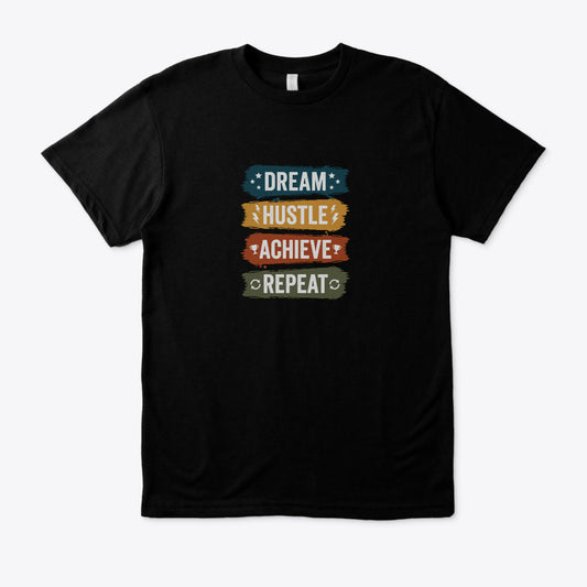 Dream, Hustle, Achieve, Repeat 🔁