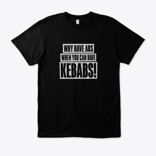 Why Have Abs When You Can Have Kebabs! 🥙