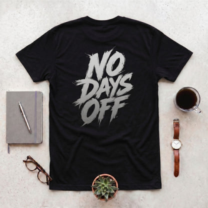 No Days Off V2 🔥